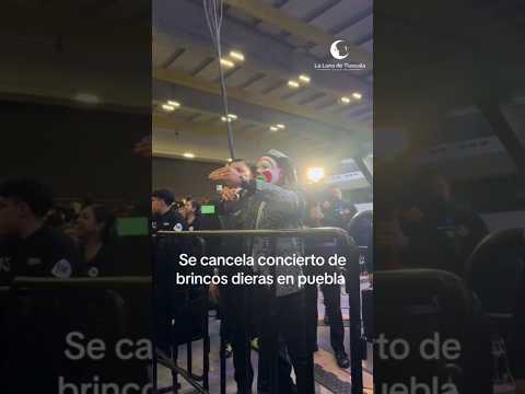 Brincos Dieras canceló show en vivo en Puebla