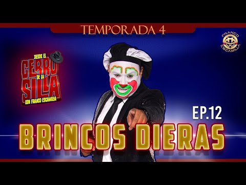 Desde El Cerro De La Silla con Franco Escamilla Temp. 4 Ep. 12 .- Brincos Dieras