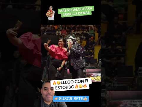 Llego con el no deseado al show de Brincos Dieras..🔥🤣🔥🤣🔥